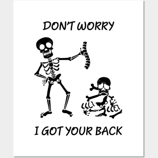 Dont worry, I got your back funny saying skeleton Posters and Art